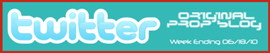 Twitter-Week-In-Review-Jason-DeBord-Original-Prop-Blog-Movie-Prop-Memorabilia-06-18-10-x380